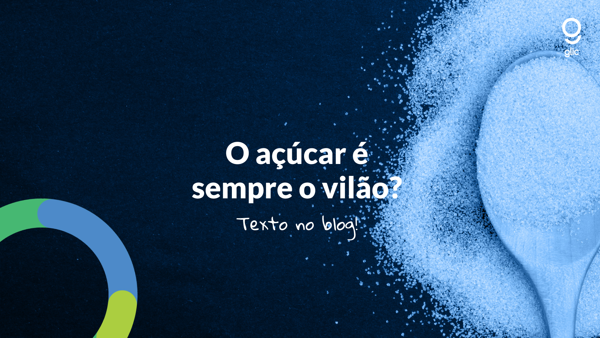 O açucar é sempre o vilão?