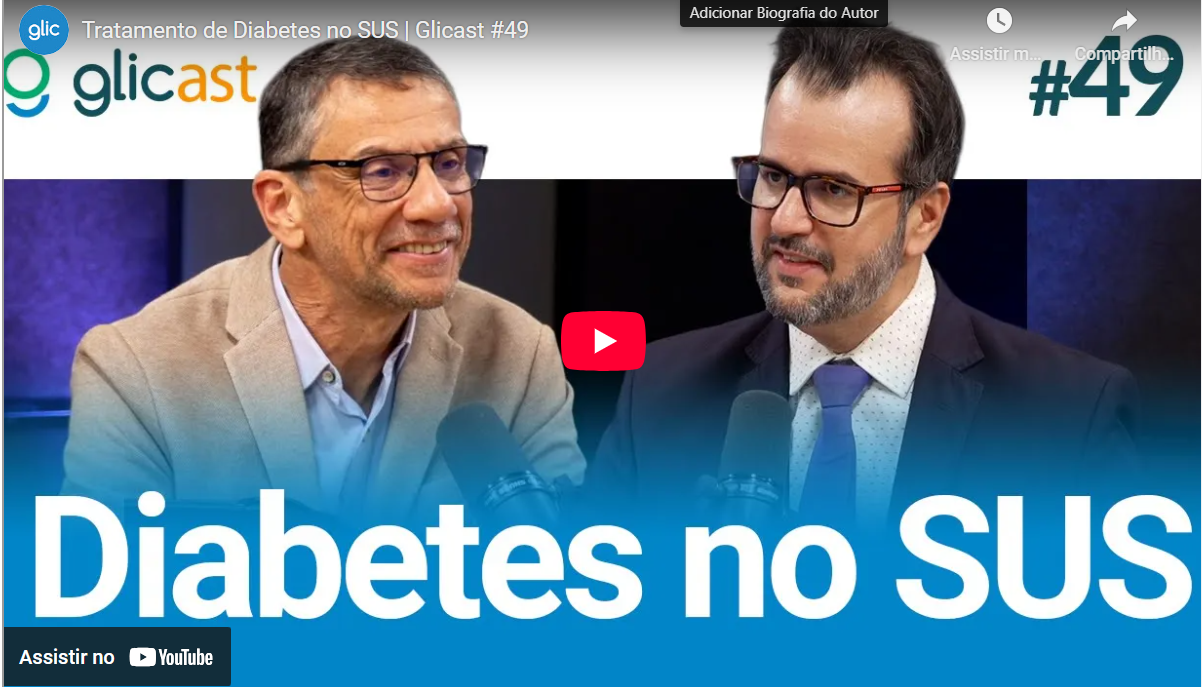 Tratamento de Diabetes no SUS | Glicast #49