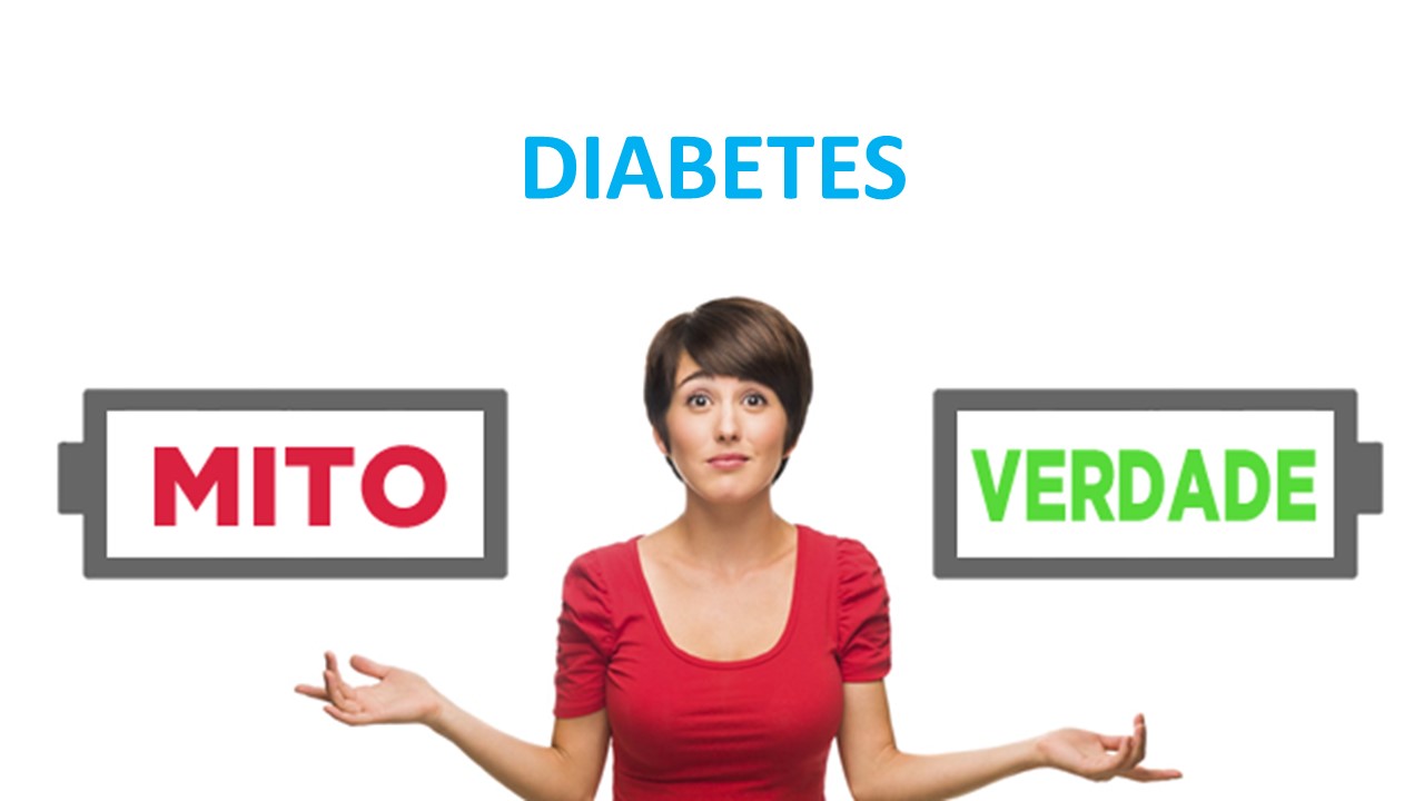 DIABETES: MITOS E VERDADES