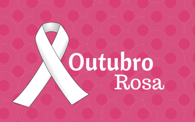 OUTUBRO ROSA… POR QUE?