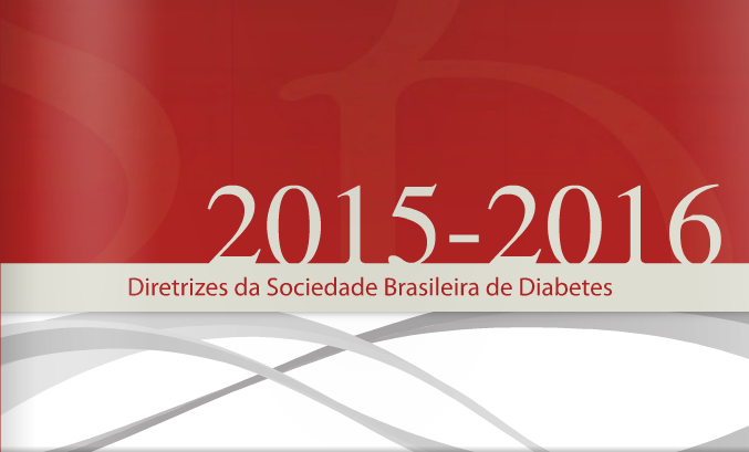 DIRETRIZES DA SOCIEDADE BRASILEIRA DE DIABETES (SBD) 2015-2016