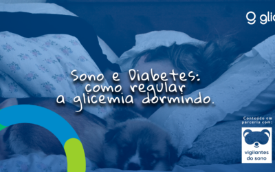 Sono e Diabetes: como regular a glicemia dormindo?