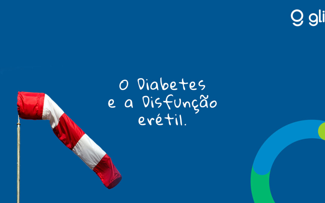 O Diabetes e a Disfunção Erétil