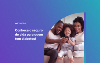 Seguro de vida para quem tem diabetes. Glic + WinSocial