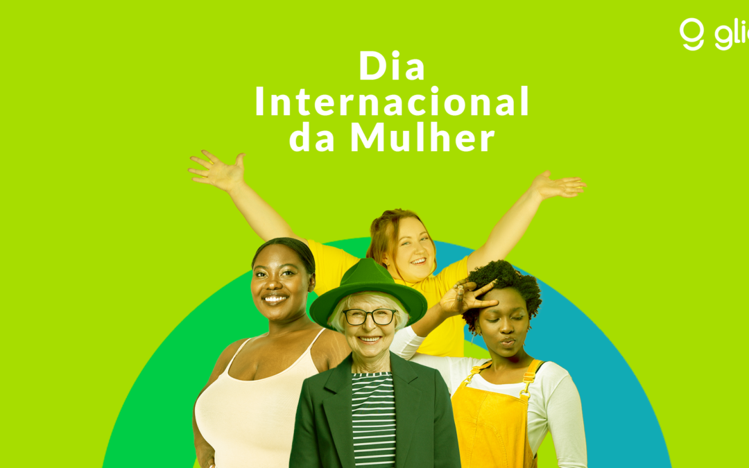 Dia Internacional da Mulher