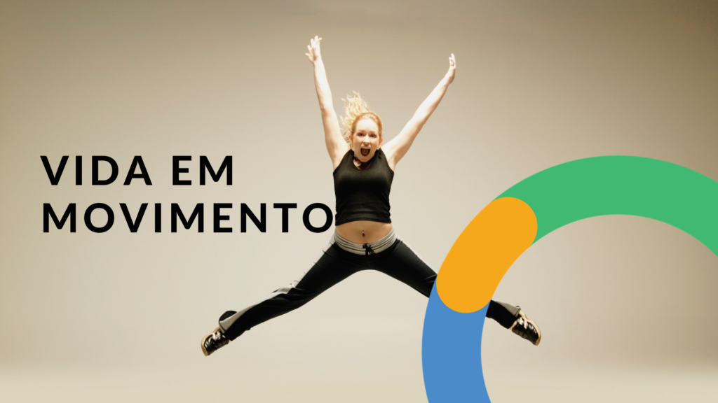 Imagem com mulher pulando em movimento com logo e escrito ˜em movimento˜