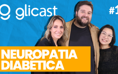 Neuropatia diabética: confira o episódio #1 do podcast da Glic