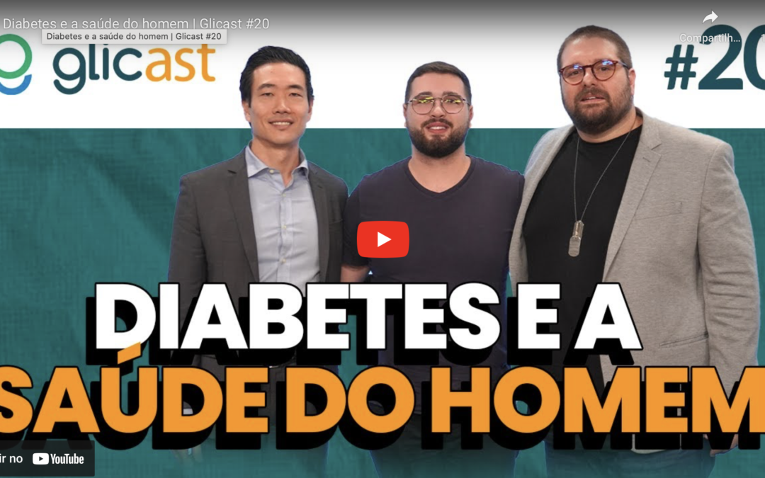 EP#20 Diabetes e a saúde do homem