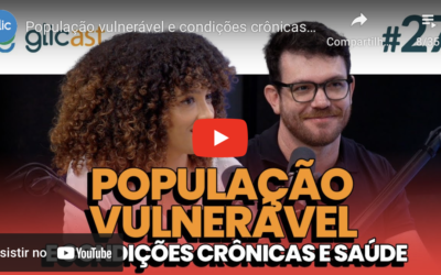 EP#27 População vulnerável e condições crônicas