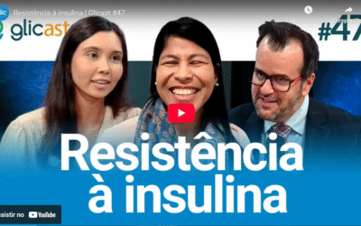 Resistência à insulina | Glicast #47