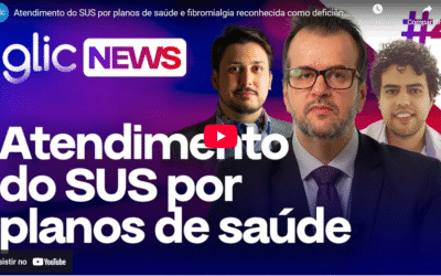 Atendimento do SUS por planos de saúde e fibromialgia reconhecida como deficiência | GlicNews #4